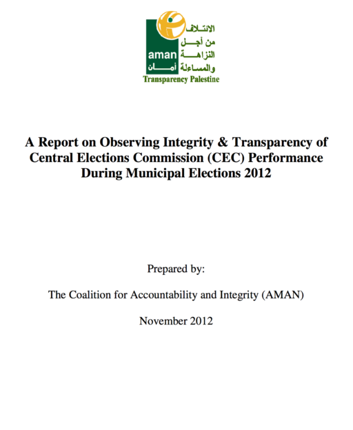 A Report on Observing Integrity & Transparency of Central Elections Commission (CEC) Performance During Municipal Elections 2012